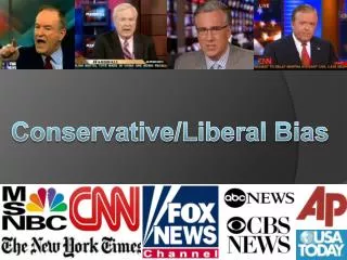 Conservative/Liberal Bias