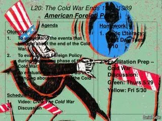 L20: The Cold War Ends 1981-1989 American Foreign Policy