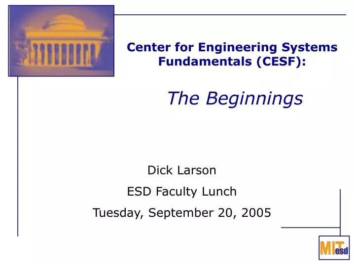 center for engineering systems fundamentals cesf the beginnings