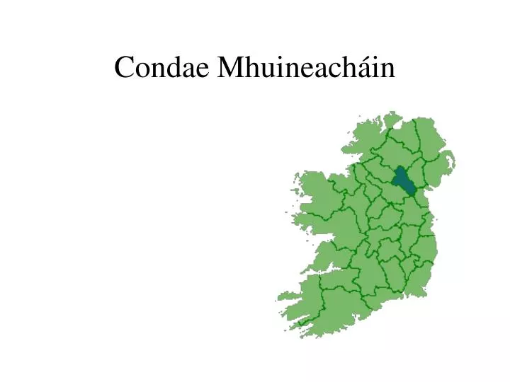 condae mhuineach in
