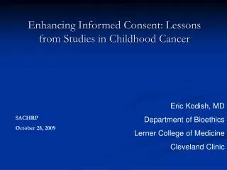 Enhancing Informed Consent: Lessons from Studies in Childhood Cancer