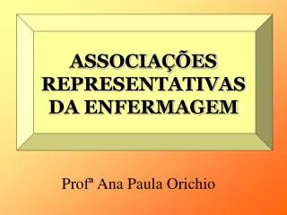 associa es representativas da enfermagem