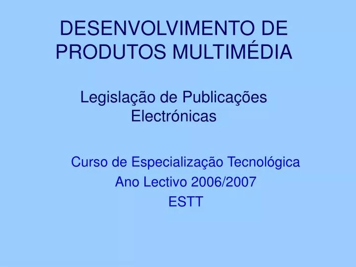 desenvolvimento de produtos multim dia legisla o de publica es electr nicas
