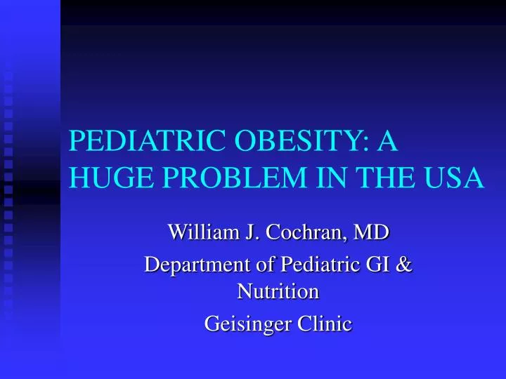 pediatric obesity a huge problem in the usa