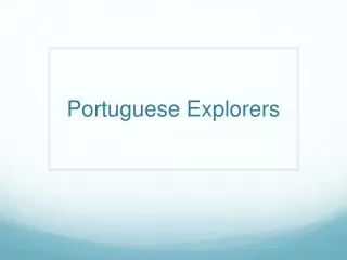 Portuguese Explorers