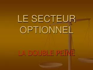 le secteur optionnel