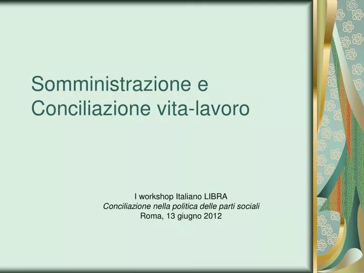 somministrazione e conciliazione vita lavoro