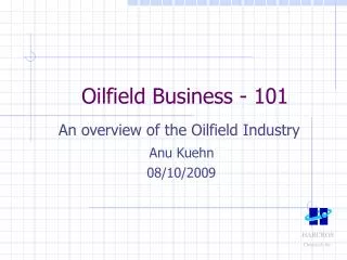 Oilfield Business - 101