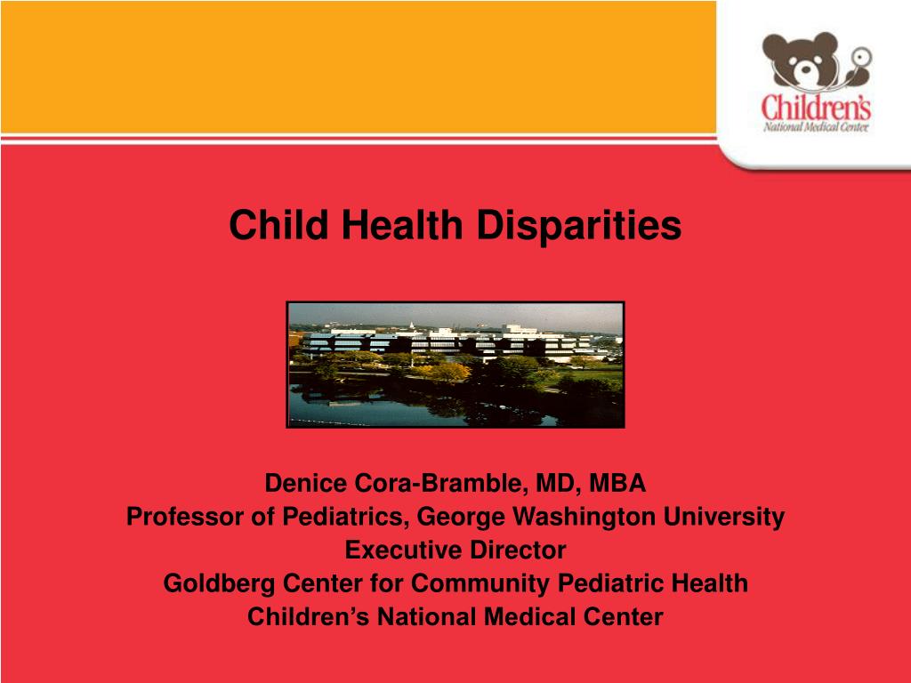 PPT - Child Health Disparities PowerPoint Presentation, free download ...
