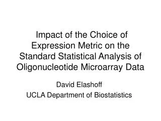 David Elashoff UCLA Department of Biostatistics