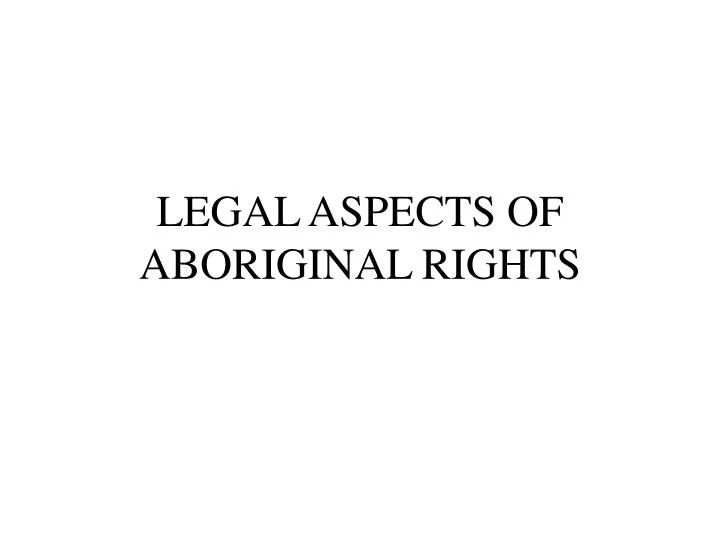 legal aspects of aboriginal rights