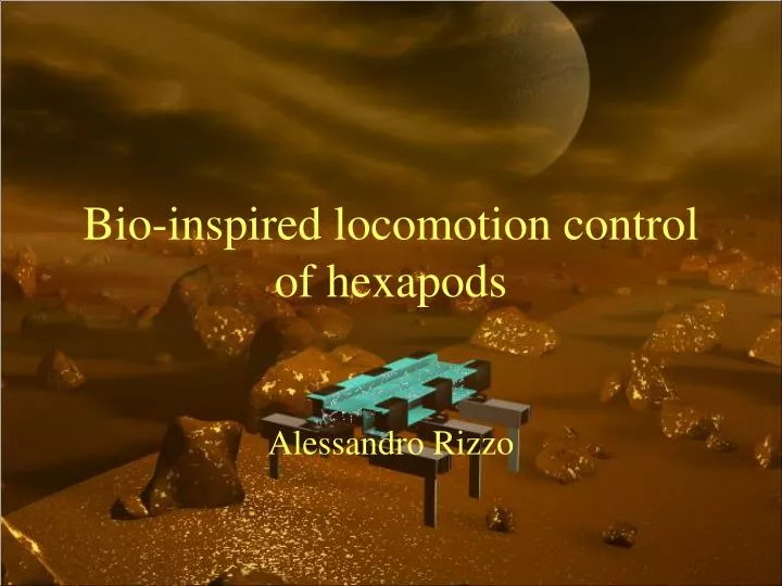 bio inspired locomotion control of hexapods