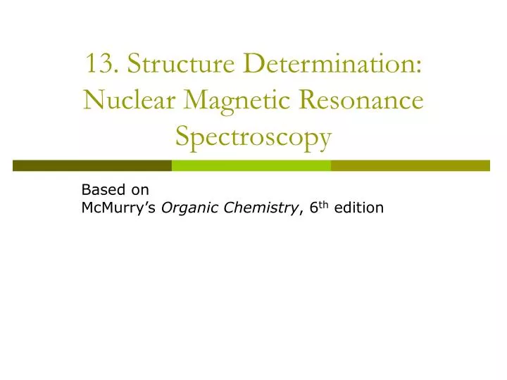 13 structure determination nuclear magnetic resonance spectroscopy