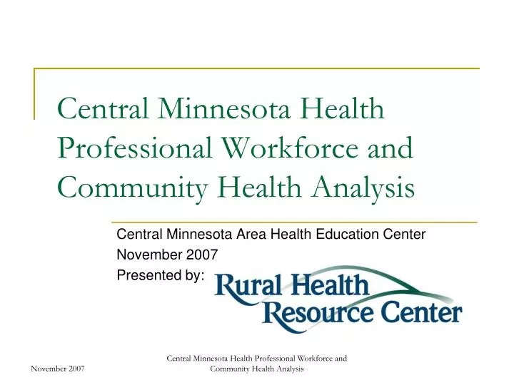 central minnesota health professional workforce and community health analysis