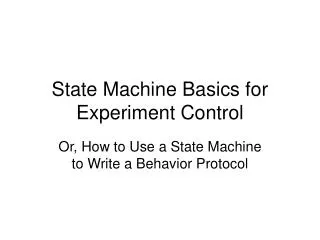 State Machine Basics for Experiment Control