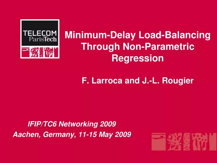 minimum delay load balancing through non parametric regression f larroca and j l rougier