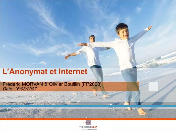 l anonymat et internet fr d ric morvan olivier bouillin fp2008 date 16 03 2007