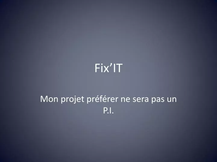 fix it
