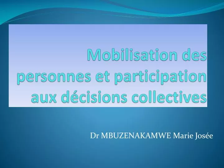mobilisation des personnes et participation aux d cisions collectives