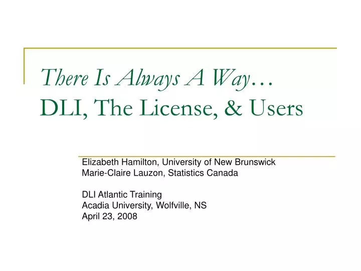 there is always a way dli the license users