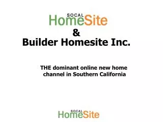 &amp; Builder Homesite Inc.