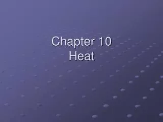 Chapter 10 Heat