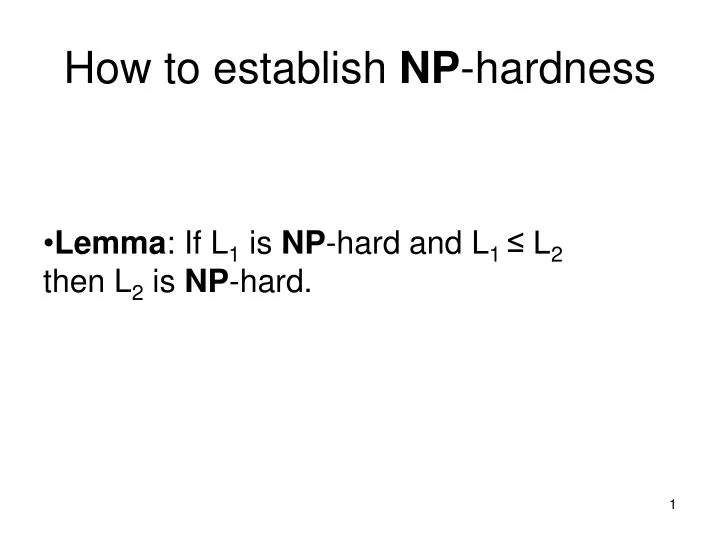 PPT - How To Establish NP -hardness PowerPoint Presentation, Free ...