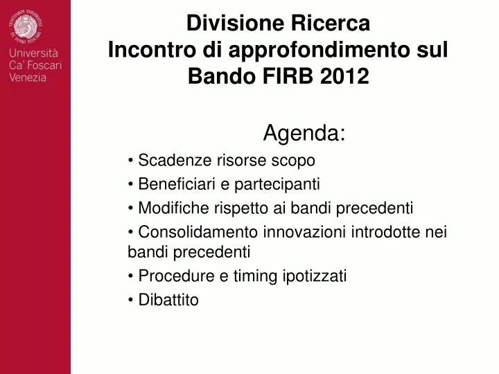 divisione ricerca incontro di approfondimento sul bando firb 2012