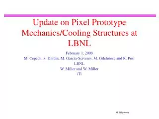 Update on Pixel Prototype Mechanics/Cooling Structures at LBNL