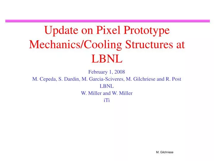 update on pixel prototype mechanics cooling structures at lbnl