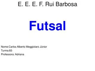 e e e f rui barbosa
