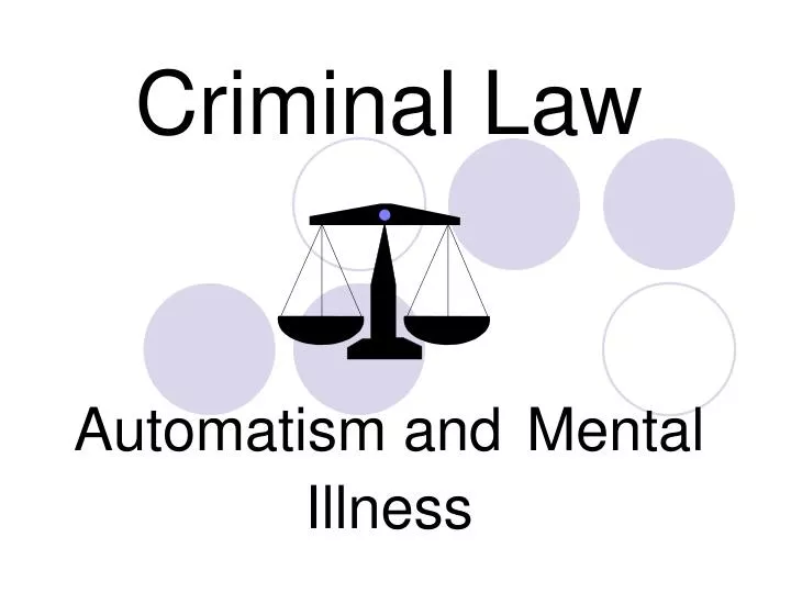 criminal law automatism and mental illness