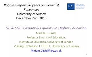 Robbins Report 50 years on: Feminist Responses University of Sussex December 2nd, 2013