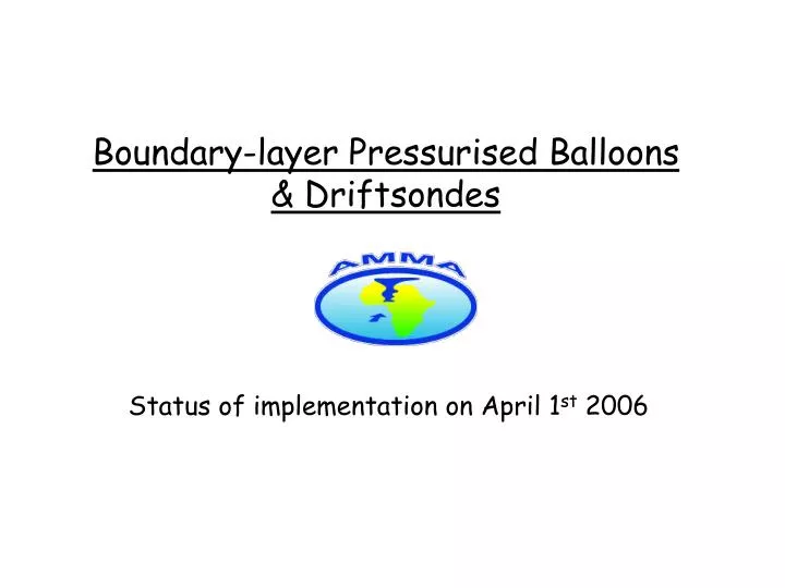 boundary layer pressurised balloons driftsondes