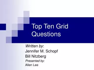 Top Ten Grid Questions