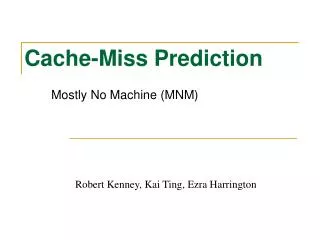 Cache-Miss Prediction