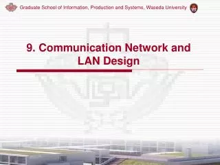 9. Communication Network and LAN Design