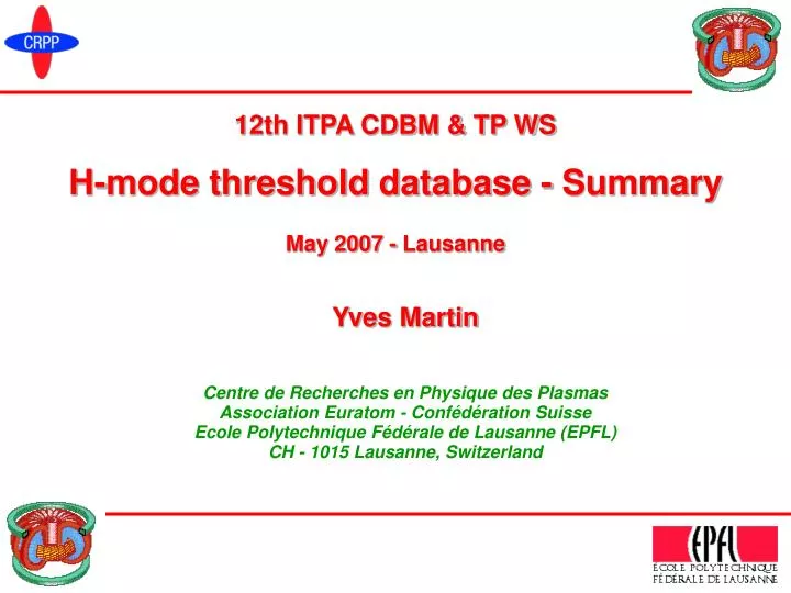 12th itpa cdbm tp ws h mode threshold database summary may 2007 lausanne