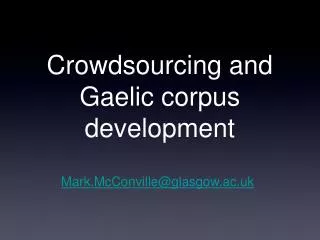 Crowdsourcing and Gaelic corpus development