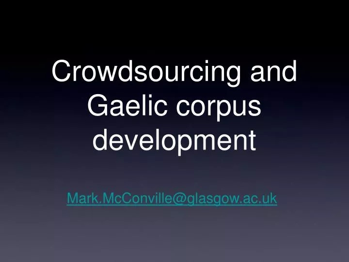crowdsourcing and gaelic corpus development