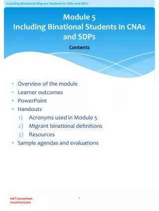 Module 5 Including Binational Students in CNAs and SDPs Contents