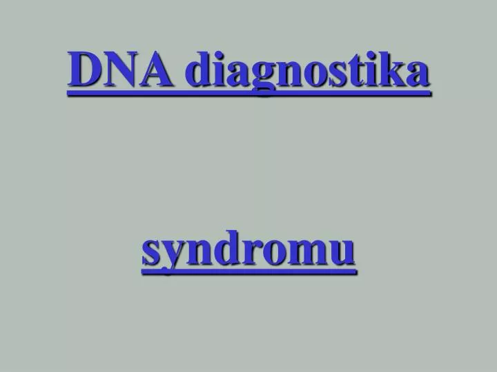 dna diagnostika syndromu