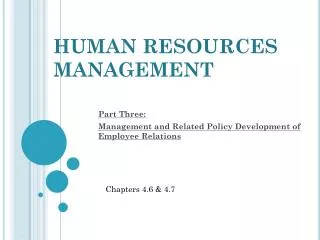 Part Three: Management and Related Policy Development of Employee Relations