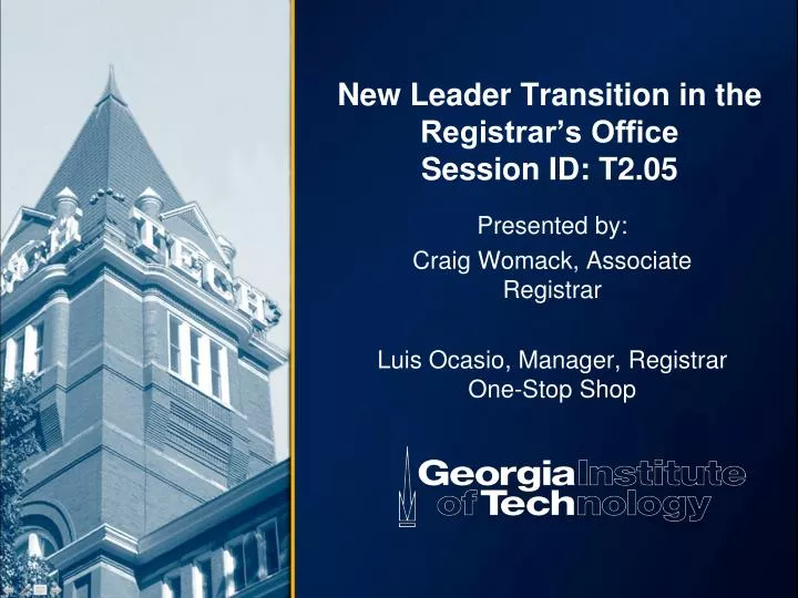 new leader transition in the registrar s office session id t2 05