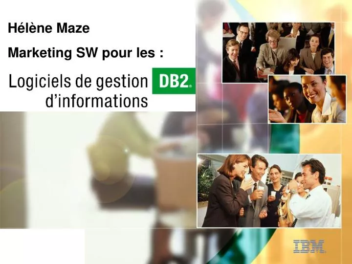 ibm software group helene maze marketing ibm swg