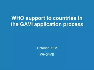 WHO support to countries in the GAVI application process