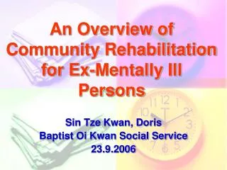 An Overview of Community Rehabilitation for Ex-Mentally Ill Persons