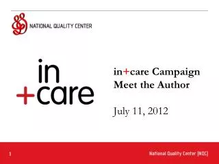 in + care Campaign Meet the Author July 11, 2012