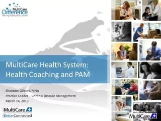 MultiCare Health System: Health Coaching and PAM