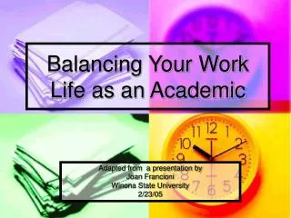 Balancing Your Work Life as an Academic